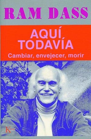 AQUI TODAVIA - SP | 9788472455054 | DASS, RAM | Galatea Llibres | Librería online de Reus, Tarragona | Comprar libros en catalán y castellano online