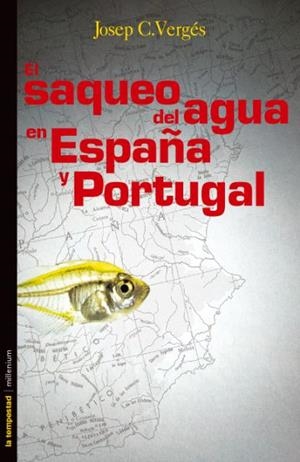SAQUEO DEL AGUA EN ESPAÑA, EL | 9788479480479 | VERGES, JOSEP C. | Galatea Llibres | Llibreria online de Reus, Tarragona | Comprar llibres en català i castellà online