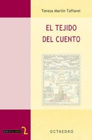 TEJIDO DEL CUENTO, EL | 9788480635035 | MARTIN TAFFAREL, TERESA | Galatea Llibres | Llibreria online de Reus, Tarragona | Comprar llibres en català i castellà online