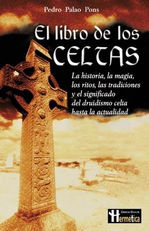 LIBRO DE LOS CELTAS, EL | 9788479275570 | PALAO PONS, PEDRO | Galatea Llibres | Llibreria online de Reus, Tarragona | Comprar llibres en català i castellà online