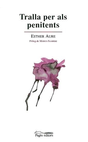 TRALLA PER ALS PENITENTS | 9788479358891 | AURE,ESTHER | Galatea Llibres | Llibreria online de Reus, Tarragona | Comprar llibres en català i castellà online