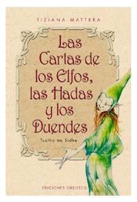 CARTAS DE LOS ELFOS HADAS Y LOS DUENDES, LAS | 9788477206033 | MATTERA, TIZIANA | Galatea Llibres | Librería online de Reus, Tarragona | Comprar libros en catalán y castellano online