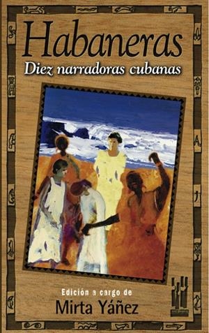 HABANERAS. DIEZ NARRADORAS CUBANAS | 9788481361728 | YAÑEZ, MIRTA | Galatea Llibres | Llibreria online de Reus, Tarragona | Comprar llibres en català i castellà online