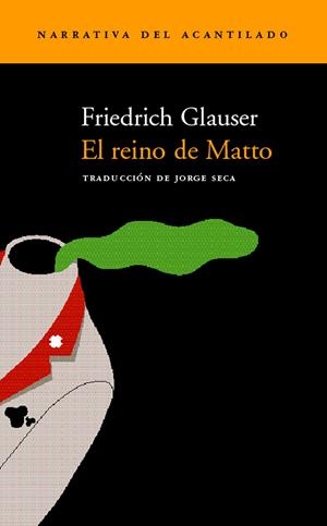 REINO DE MATTO, EL | 9788495359483 | GLAUSER, FRIEDRICH | Galatea Llibres | Librería online de Reus, Tarragona | Comprar libros en catalán y castellano online