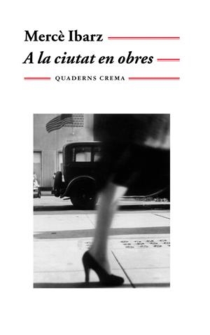 A LA CIUTAT EN OBRES | 9788477273622 | IBARZ,MERCE | Galatea Llibres | Librería online de Reus, Tarragona | Comprar libros en catalán y castellano online