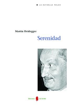 SERENIDAD | 9788476283899 | HEIDEGGER, MARTIN | Galatea Llibres | Llibreria online de Reus, Tarragona | Comprar llibres en català i castellà online