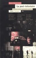 POST-TELEVISION, LA | 9788474265576 | RAMONET, IGNACIO (ED) | Galatea Llibres | Llibreria online de Reus, Tarragona | Comprar llibres en català i castellà online