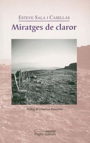 MIRATGES DE CLAROR | 9788479358990 | SALA CASELLAS, ESTEVE | Galatea Llibres | Llibreria online de Reus, Tarragona | Comprar llibres en català i castellà online