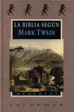 BIBLIA SEGUN MARK TWAIN, LA | 9788477023869 | TWAIN, MARK | Galatea Llibres | Librería online de Reus, Tarragona | Comprar libros en catalán y castellano online
