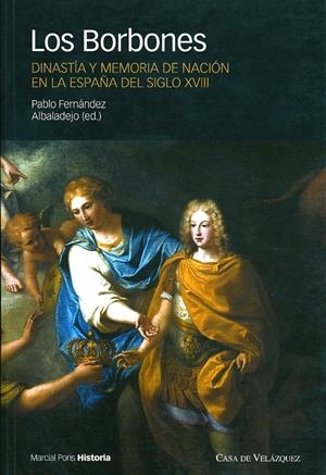 BORBONES. (ESPAÑA-SIGLO XVIII), LOS | 9788495379368 | FERNANDEZ ALBALADEJO, PEDRO (ED) | Galatea Llibres | Llibreria online de Reus, Tarragona | Comprar llibres en català i castellà online