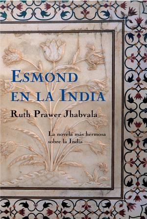ESMOND EN LA INDIA | 9788420443676 | PRAWER JHABVALA, RUTH | Galatea Llibres | Librería online de Reus, Tarragona | Comprar libros en catalán y castellano online