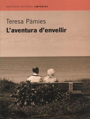 AVENTURA D'ENVELLIR, L' | 9788475968629 | PAMIES, TERESA | Galatea Llibres | Llibreria online de Reus, Tarragona | Comprar llibres en català i castellà online