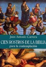CIEN ROSTROS DE LA BIBLIA | 9788428523608 | CARRERA, JUAN ANTONIO | Galatea Llibres | Librería online de Reus, Tarragona | Comprar libros en catalán y castellano online