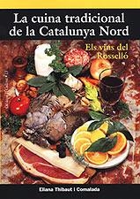 CUINA TRADICIONAL DE LA CATALUNYA NORD, LA | 9788495684677 | THIBAUT COMALADA, ELIANA | Galatea Llibres | Llibreria online de Reus, Tarragona | Comprar llibres en català i castellà online