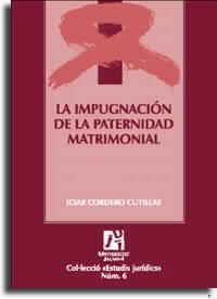 IMPUGNACION DE LA PATERNIDAD MATRIMONIAL,LA | 9788480213646 | CORDERO CUTILLAS, ICIAR | Galatea Llibres | Librería online de Reus, Tarragona | Comprar libros en catalán y castellano online