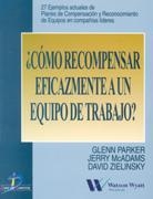 COMO RECOMPENSAR EFICAZMENTE UN EQUIPO DE TRABAJO? | 9788479785123 | PARKER, GLENN | Galatea Llibres | Librería online de Reus, Tarragona | Comprar libros en catalán y castellano online