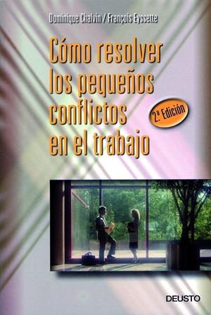 COMO RESOLVER LOS PEQUEÑOS CONFLICTOS EN EL TRABAJO | 9788423419586 | CHALVIN, DOMINIQUE | Galatea Llibres | Librería online de Reus, Tarragona | Comprar libros en catalán y castellano online