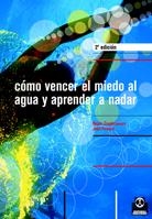 COMO VENCER EL MIEDO AL AGUA Y APRENDER A NADAR | 9788480195874 | ZUMBRUNNEN, ROGER | Galatea Llibres | Librería online de Reus, Tarragona | Comprar libros en catalán y castellano online