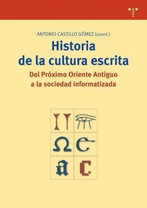 HISTORIA DE LA CULTURA ESCRITA | 9788497040082 | CASTILLO GOMEZ, ANTONIO | Galatea Llibres | Llibreria online de Reus, Tarragona | Comprar llibres en català i castellà online