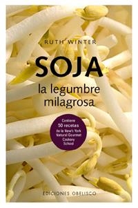 SOJA LEGUMBRE MILAGROSA | 9788477209386 | WINTER, RUTH | Galatea Llibres | Llibreria online de Reus, Tarragona | Comprar llibres en català i castellà online