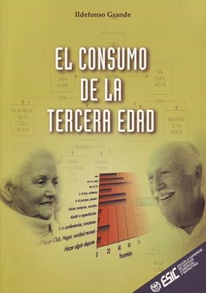 CONSUMO DE LA TERCERA EDAD, EL | 9788473563031 | GRANDE, ILDEFONSO | Galatea Llibres | Librería online de Reus, Tarragona | Comprar libros en catalán y castellano online