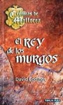 CRONICAS DE MALLOREA 2 EL REY DE LOS MURGOS | 9788448032944 | EDDINGS, DAVID | Galatea Llibres | Llibreria online de Reus, Tarragona | Comprar llibres en català i castellà online