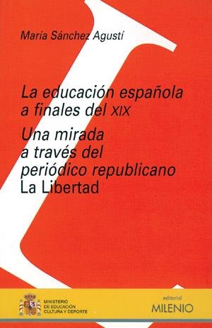 EDUCACION ESPAÑOLA A FINALES DEL XIX, LA | 9788497430111 | SANCHEZ AGUSTI, MARIA | Galatea Llibres | Llibreria online de Reus, Tarragona | Comprar llibres en català i castellà online