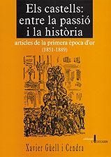 CASTELLS: ENTRE LA PASSIO I LA HISTORIA, ELS | 9788495684561 | GUELL CENDRA, XAVIER | Galatea Llibres | Llibreria online de Reus, Tarragona | Comprar llibres en català i castellà online