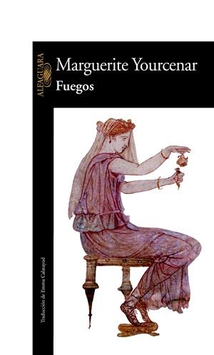 FUEGOS | 9788420422176 | YOURCENAR, MARGUERITE | Galatea Llibres | Llibreria online de Reus, Tarragona | Comprar llibres en català i castellà online