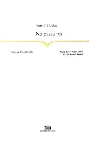 NO PASSA RES | 9788479358839 | BIBOLAS,NOEMI | Galatea Llibres | Llibreria online de Reus, Tarragona | Comprar llibres en català i castellà online