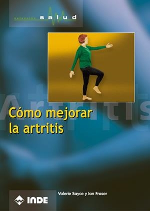 COMO MEJORAR LA ARTRITIS | 9788495114983 | SAYCE, VALERIE | Galatea Llibres | Librería online de Reus, Tarragona | Comprar libros en catalán y castellano online