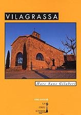 VILAGRASSA | 9788495684523 | SANS GILABERT, MARC | Galatea Llibres | Librería online de Reus, Tarragona | Comprar libros en catalán y castellano online