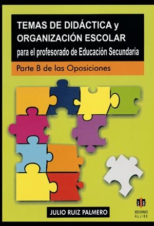 TEMAS DE DIDACTICA Y ORGANIZACION ESCOLAR PARA SECUNDARIA | 9788497000710 | RUIZ PALOMERO, JULIO | Galatea Llibres | Librería online de Reus, Tarragona | Comprar libros en catalán y castellano online