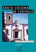 SANTA COLOMA DE CERVELLÓ | 9788495684615 | PADRO, JOSEP/RIQUELME, JOAN | Galatea Llibres | Llibreria online de Reus, Tarragona | Comprar llibres en català i castellà online