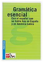 GRAMATICA ESENCIAL ESPAÑOL DE ESPAÑA Y AMERICA LATINA | 9788434885448 | CALZADO ROLDÁN, ARACELI | Galatea Llibres | Llibreria online de Reus, Tarragona | Comprar llibres en català i castellà online