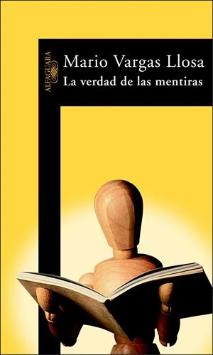 VERDAD DE LAS MENTIRAS, LA | 9788420464305 | VARGAS LLOSA, MARIO | Galatea Llibres | Librería online de Reus, Tarragona | Comprar libros en catalán y castellano online