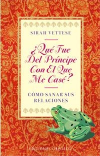 QUE FUE DEL PRINCIPE CON EL QUE ME CASE? | 9788477208723 | VETTESE, SIRAH | Galatea Llibres | Llibreria online de Reus, Tarragona | Comprar llibres en català i castellà online