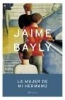 MUJER DE MI HERMANO, LA | 9788408044130 | BAYLY, JAIME | Galatea Llibres | Llibreria online de Reus, Tarragona | Comprar llibres en català i castellà online