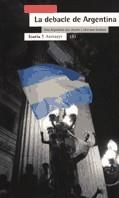 DEBACLE DE ARGENTINA, LA | 9788474265828 | GABETTA, CARLOS | Galatea Llibres | Llibreria online de Reus, Tarragona | Comprar llibres en català i castellà online