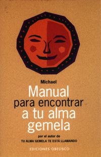 MANUAL PARA ENCONTRAR A TU ALMA GEMELA | 9788477208341 | MICHAEL | Galatea Llibres | Llibreria online de Reus, Tarragona | Comprar llibres en català i castellà online