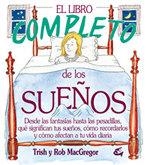 LIBRO COMPLETO DE LOS SUEÑOS, EL | 9788484450122 | MACGREGOR, TRISH | Galatea Llibres | Llibreria online de Reus, Tarragona | Comprar llibres en català i castellà online