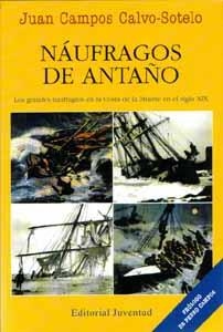NAUFRAGOS DE ANTAÑO | 9788426132529 | CALVO-SOTELO, JUAN CAMPOS | Galatea Llibres | Librería online de Reus, Tarragona | Comprar libros en catalán y castellano online