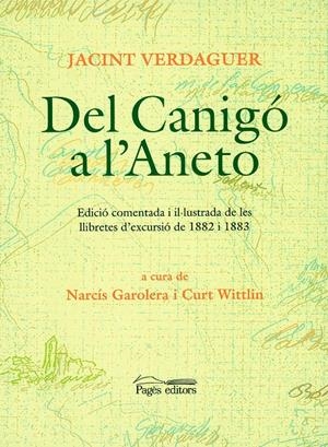 DEL CANIGO A L'ANETO | 9788479359270 | VERDAGUER, JACINT | Galatea Llibres | Llibreria online de Reus, Tarragona | Comprar llibres en català i castellà online