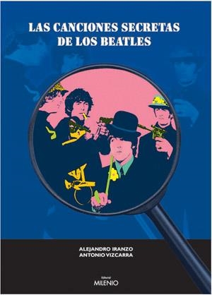 CANCIONES SECRETAS DE LOS BEATLES, LAS | 9788497430272 | IRANZO, ALEJANDRO | Galatea Llibres | Librería online de Reus, Tarragona | Comprar libros en catalán y castellano online