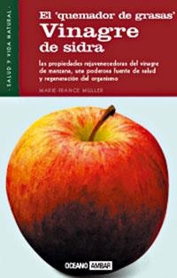 VINAGRE DE SIDRA. EL QUEMADOR DE GRASAS | 9788475561882 | MULLER, MARIE-FRANCE | Galatea Llibres | Llibreria online de Reus, Tarragona | Comprar llibres en català i castellà online