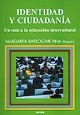 IDENTIDAD Y CIUDADANIA. UN RETO A LA EDUCACION INTERCULTURAL | 9788427713888 | BARTOLOME PINA, MARGARITA | Galatea Llibres | Librería online de Reus, Tarragona | Comprar libros en catalán y castellano online