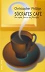 SOCRATES CAFE | 9788484601814 | PHILLIPS, CHRISTOPHER | Galatea Llibres | Llibreria online de Reus, Tarragona | Comprar llibres en català i castellà online