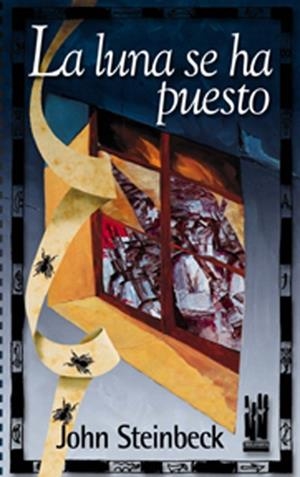 LA LUNA SE HA PUESTO | 9788481362435 | STEINBECK, JOHN | Galatea Llibres | Llibreria online de Reus, Tarragona | Comprar llibres en català i castellà online