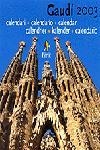 GAUDI 2003 CALENDARI | 9788473068086 | ET. AL. | Galatea Llibres | Llibreria online de Reus, Tarragona | Comprar llibres en català i castellà online