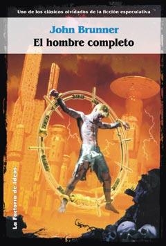 HOMBRE COMPLETO, EL | 9788484215875 | BRUNNER, JOHN | Galatea Llibres | Llibreria online de Reus, Tarragona | Comprar llibres en català i castellà online